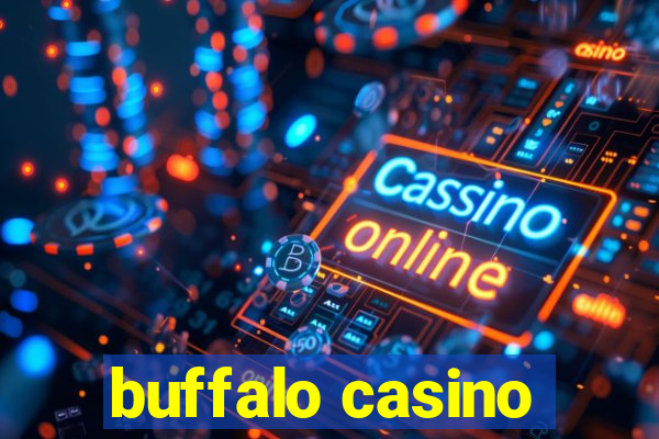 buffalo casino