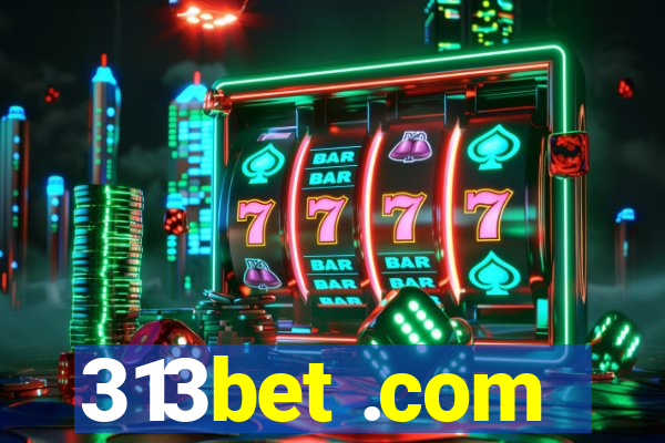 313bet .com