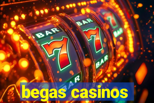 begas casinos