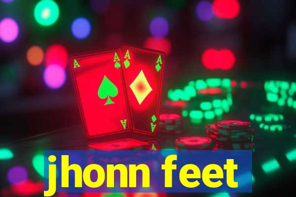 jhonn feet