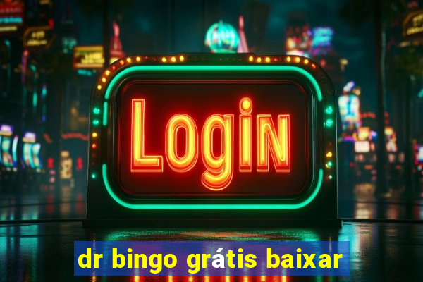 dr bingo grátis baixar