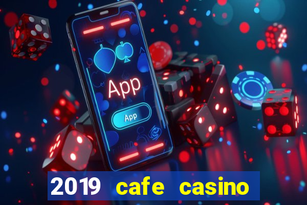 2019 cafe casino no deposit bonus codes