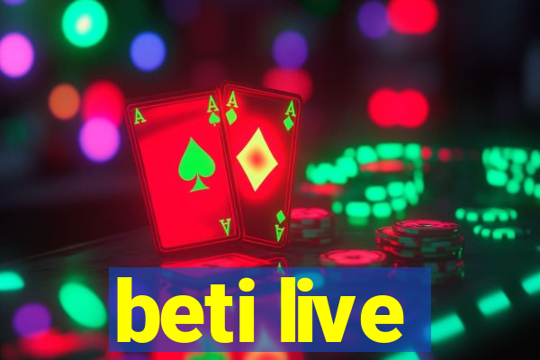 beti live