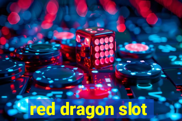 red dragon slot