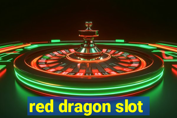 red dragon slot