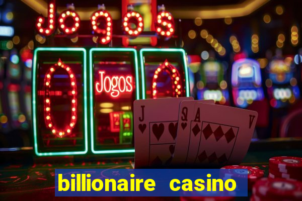 billionaire casino free chip