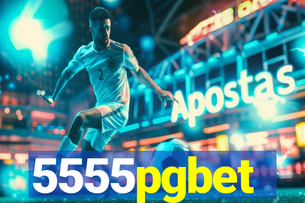 5555pgbet