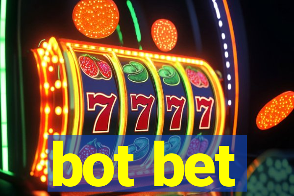 bot bet