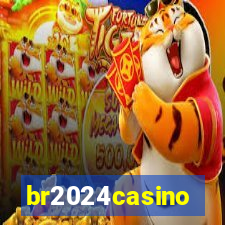 br2024casino