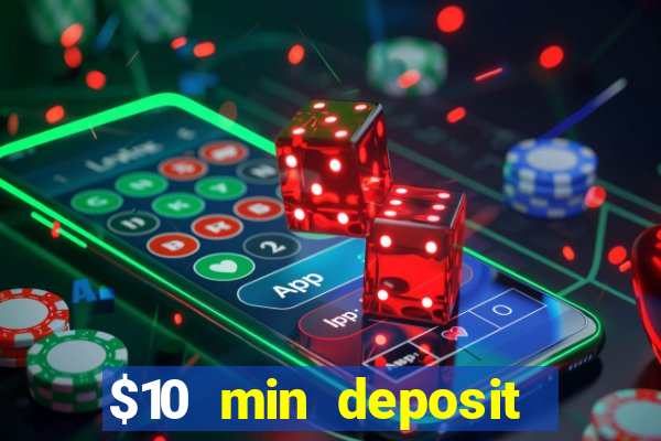 $10 min deposit casino australia