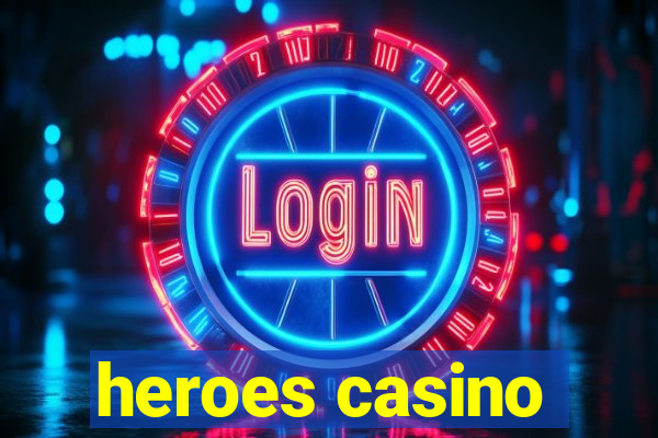 heroes casino