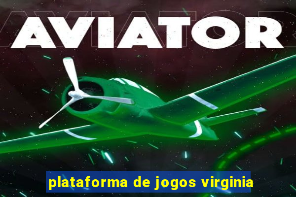 plataforma de jogos virginia