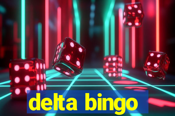 delta bingo