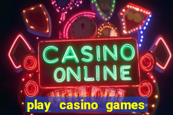 play casino games with real money