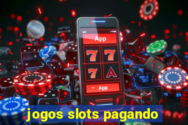 jogos slots pagando