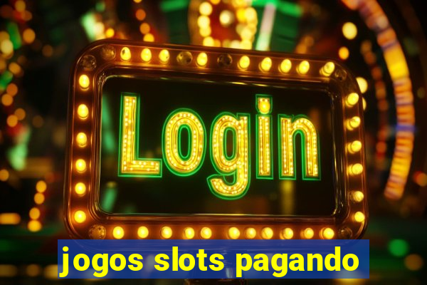 jogos slots pagando