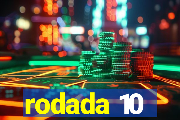 rodada 10