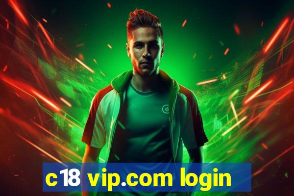 c18 vip.com login