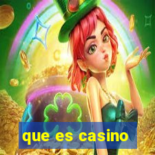 que es casino