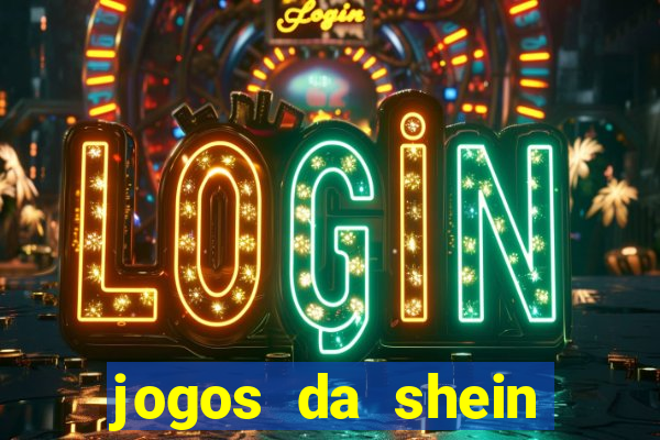 jogos da shein para ganhar pontos