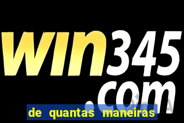 de quantas maneiras podemos extrair 4 cartas de um baralho de 52 cartas