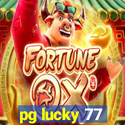 pg lucky 77