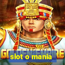 slot o mania