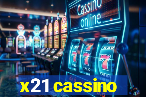 x21 cassino