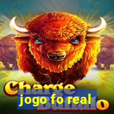 jogo fo real