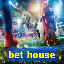 bet house