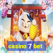 casino 7 bet