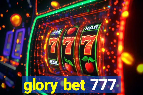 glory bet 777