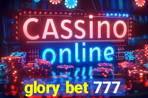 glory bet 777