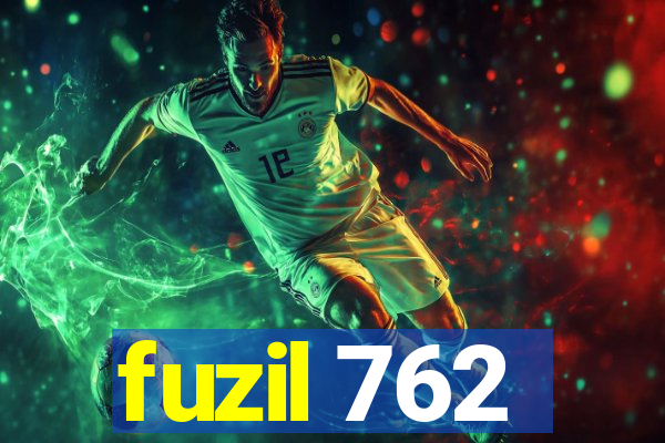 fuzil 762