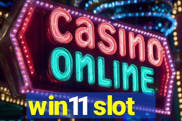 win11 slot