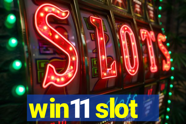 win11 slot