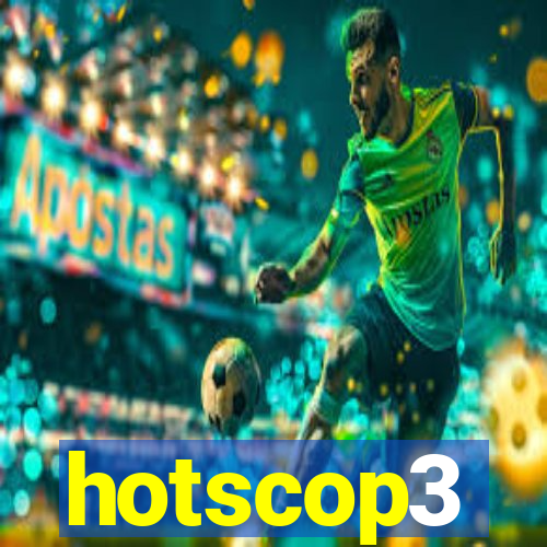 hotscop3