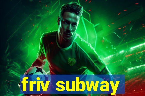 friv subway