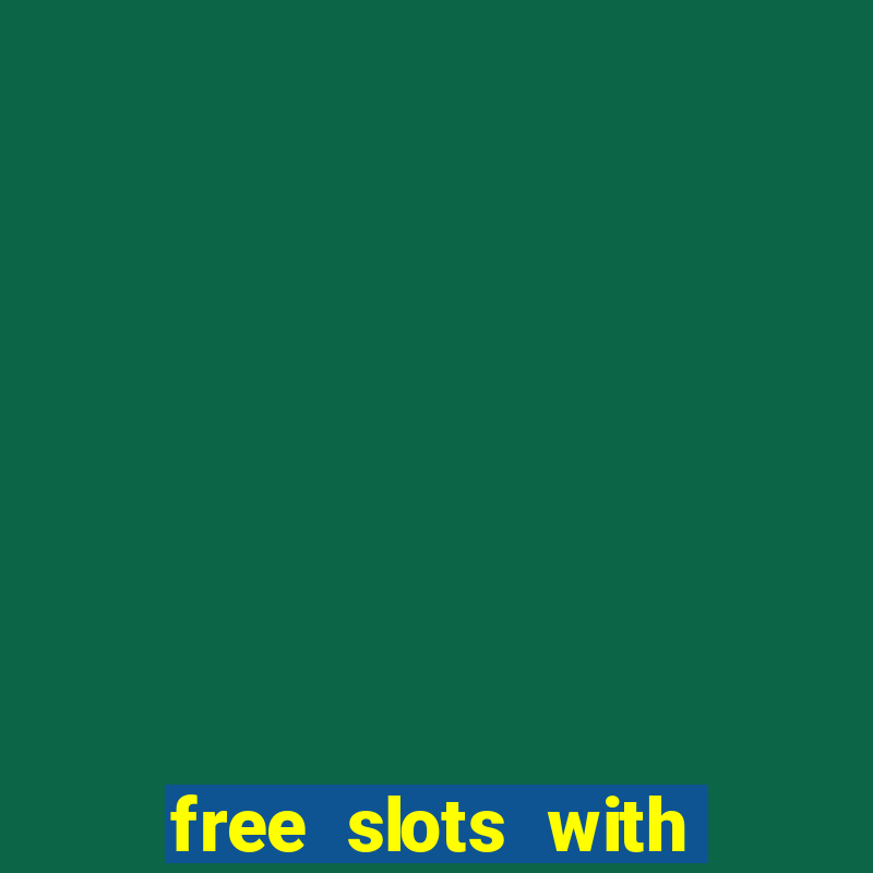 free slots with real money