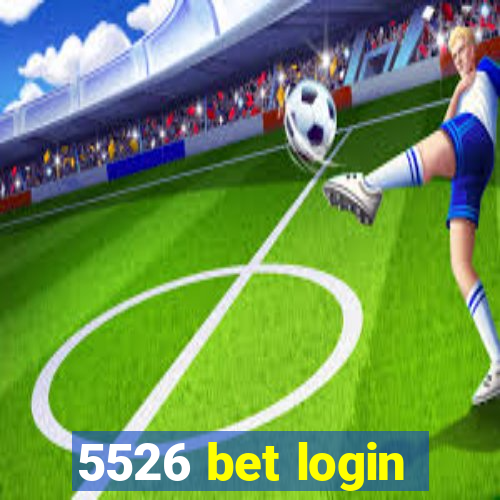 5526 bet login