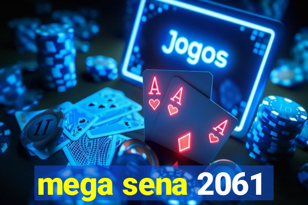 mega sena 2061