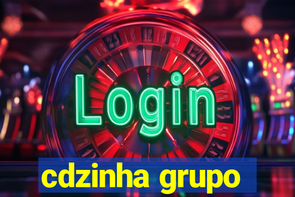 cdzinha grupo