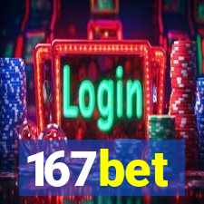 167bet