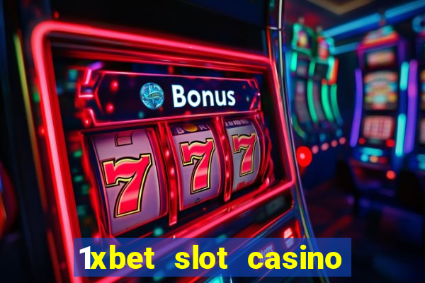 1xbet slot casino online free