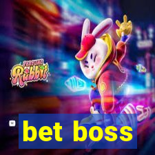 bet boss