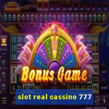 slot real cassino 777