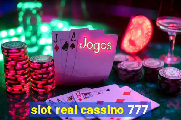 slot real cassino 777