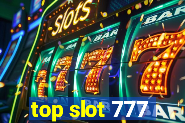 top slot 777