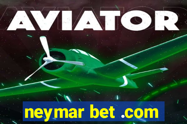 neymar bet .com