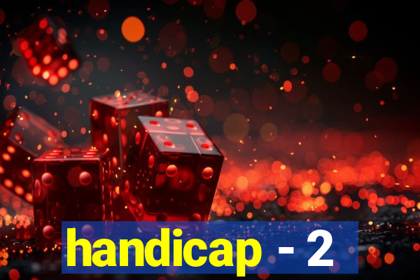 handicap - 2